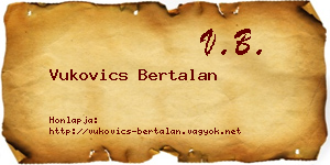 Vukovics Bertalan névjegykártya